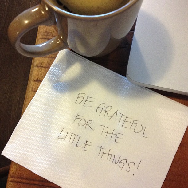 be grateful for the little things